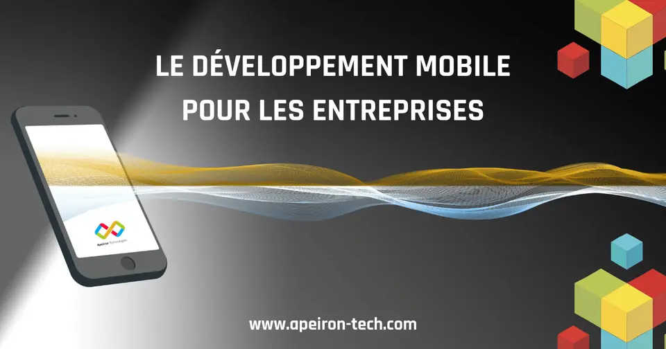 Le développement mobile :  Les avantages et les défis du développement d'applications mobiles