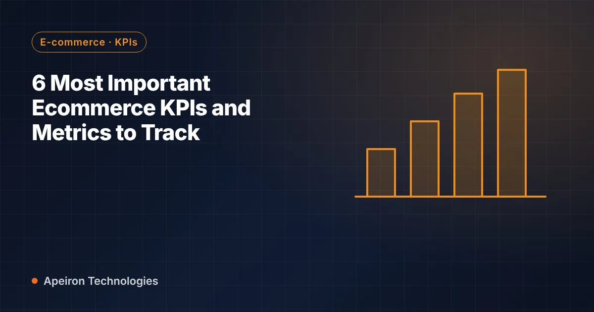 6 Most Important Ecommerce KPIs and Metrics to Track
