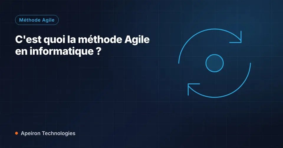 C'est quoi la méthode Agile en informatique ?