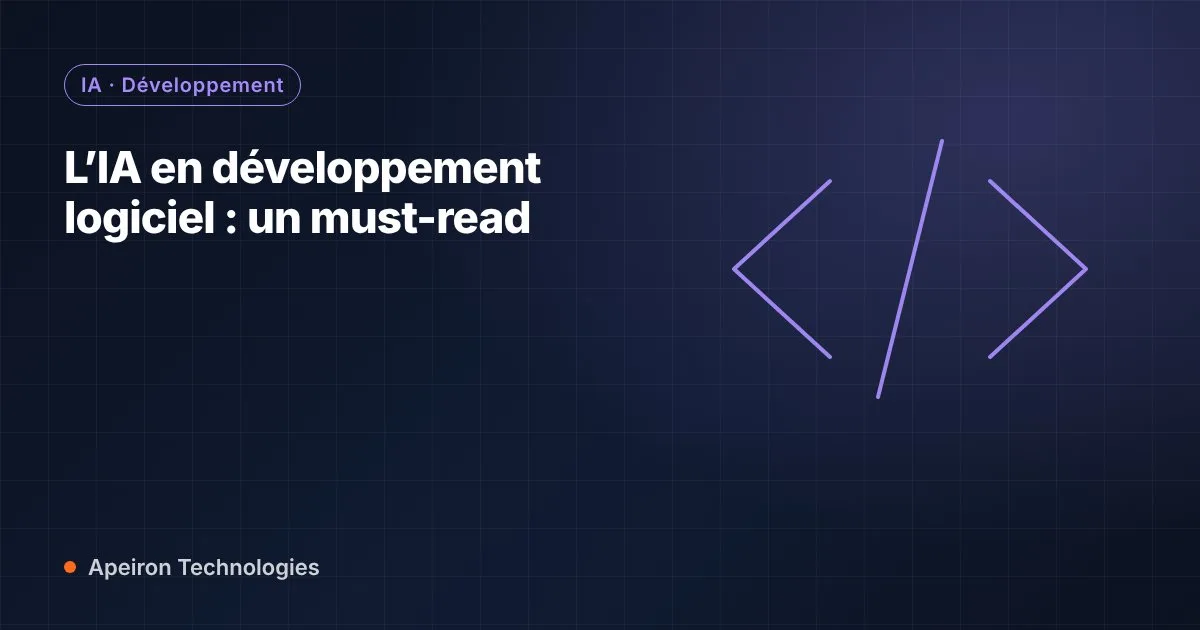 L’IA en développement logiciel : un must-read