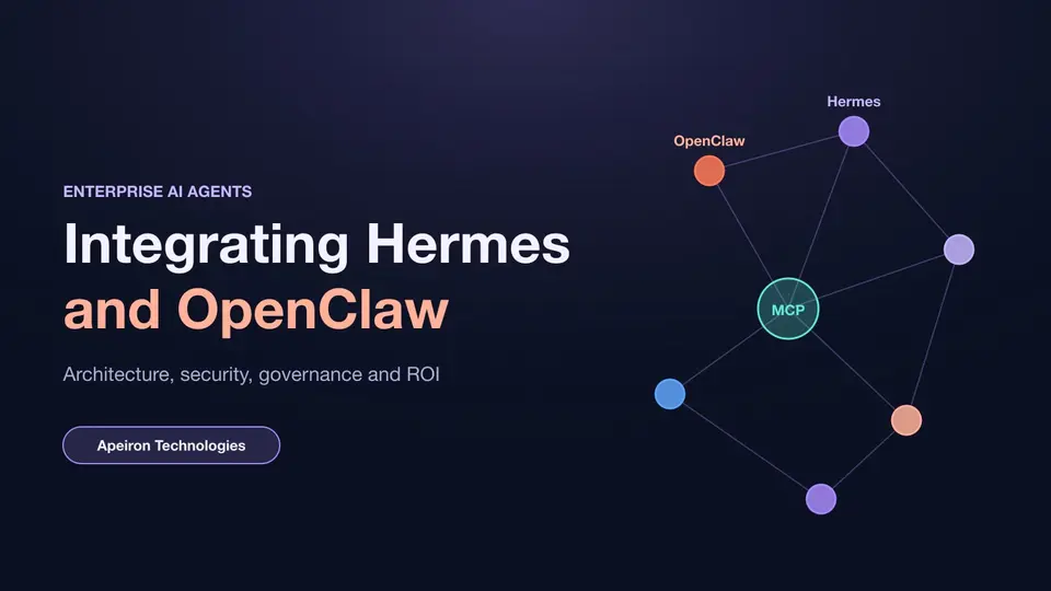 Integrating Hermes and OpenClaw in the Enterprise: The Complete Guide