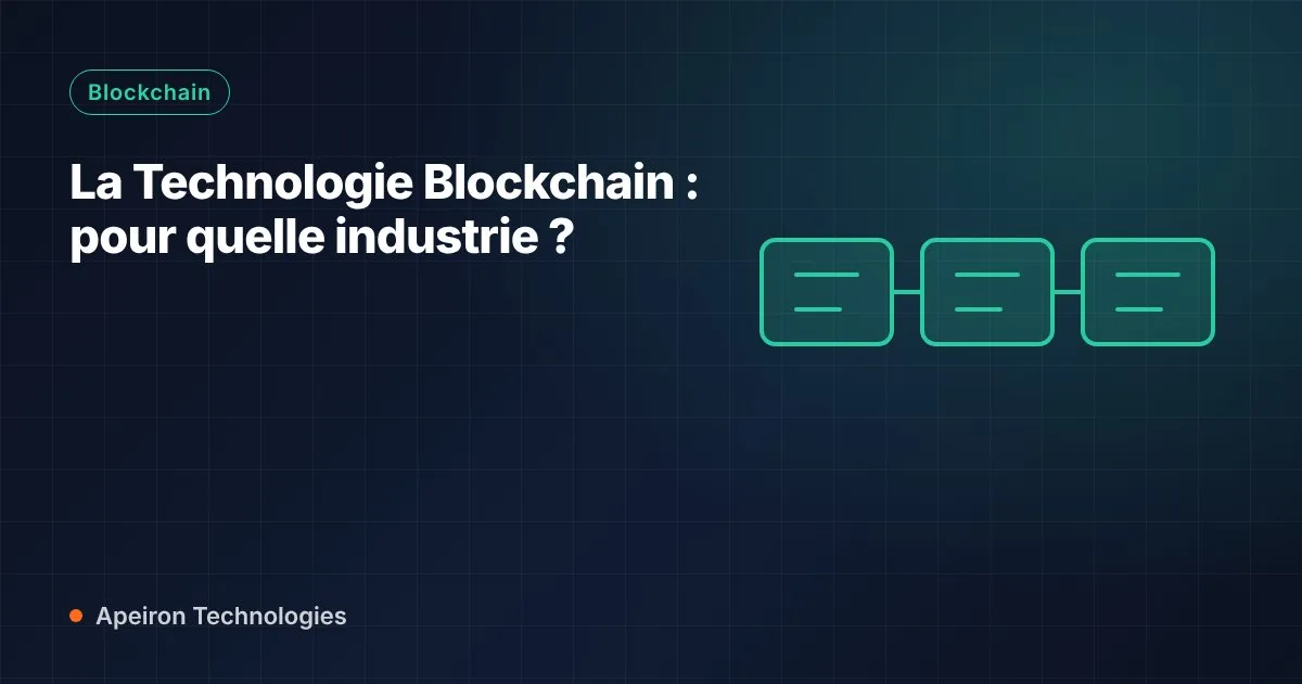 La Technologie Blockchain : pour quelle industrie ?