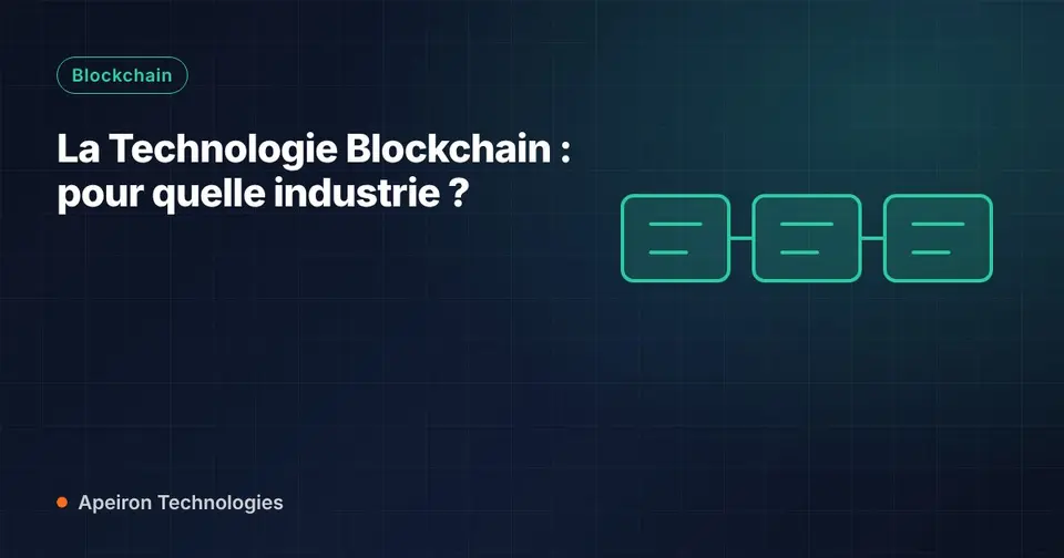 La Technologie Blockchain : pour quelle industrie ?
