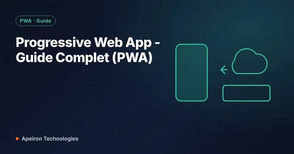 Progressive Web App - Guide Complet (PWA)