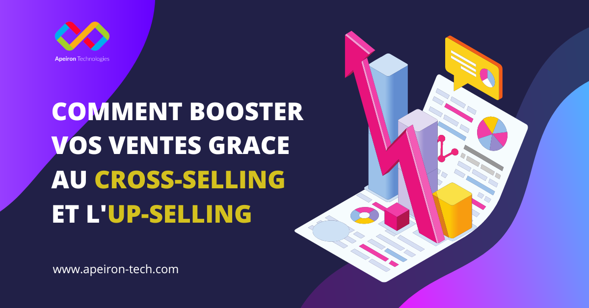 COMMENT BOOSTER VOS VENTES EN LIGNE GRACE AU CROSS-SELLING ET L'UP-SELLING