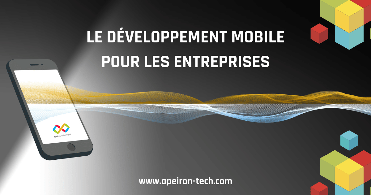 Le développement mobile : Les avantages et les défis du développement d'applications mobiles