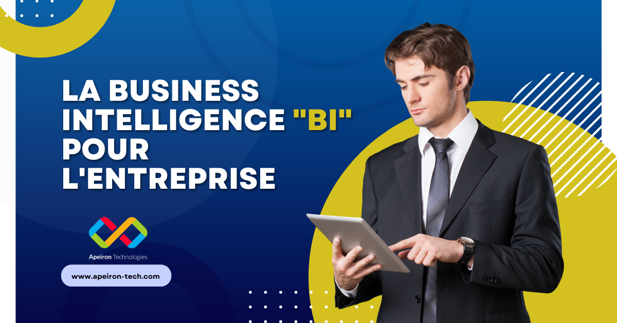 LA BUSINESS INTELLIGENCE POUR L'ENTREPRISE